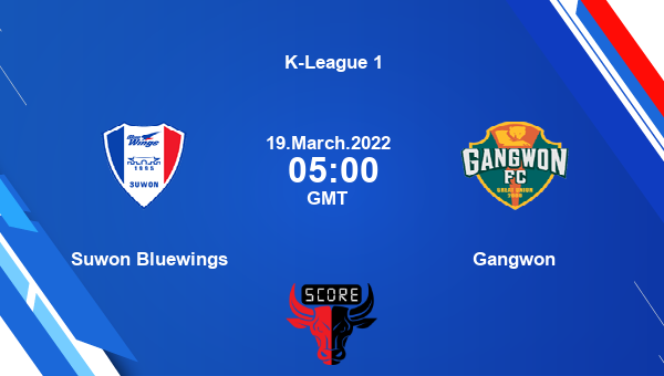 Suwon Bluewings vs Gangwon Dream11 Match Prediction | K-League 1 |Team News|