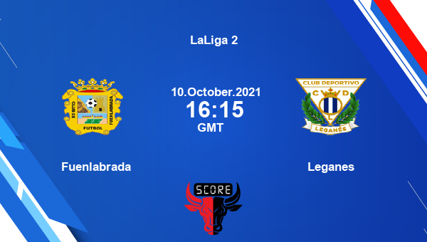 Fuenlabrada vs Leganes Dream11 Soccer Prediction | LaLiga 2 |Team News|