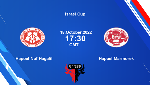 Hapoel Nof Hagalil vs Hapoel Marmorek live score, Head to Head, HNH vs HMR live, Israel Cup, TV channels, Prediction