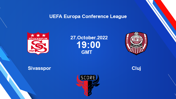 Sivasspor vs Cluj live score, Head to Head, SIV vs CFR live, UEFA Europa Conference League, TV channels, Prediction