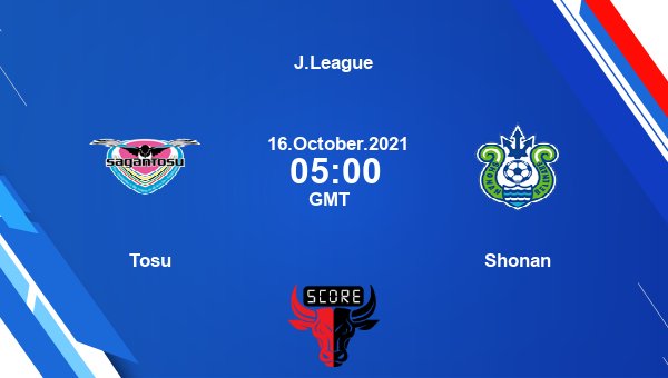 Tosu vs Shonan Dream11 Soccer Prediction | J.League |Team News|