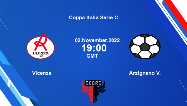 Vicenza vs Arzignano V. live score, Head to Head, VIC vs ARZ live, Coppa Italia Serie C, TV channels, Prediction