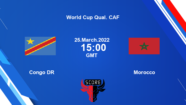Congo DR vs Morocco livescore, Match events COD vs MAR, World Cup Qual. CAF, tv info