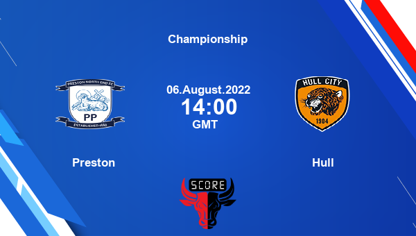 Preston vs Hull live score, Head to Head, PNE vs HUL live, Championship, TV channels, Prediction