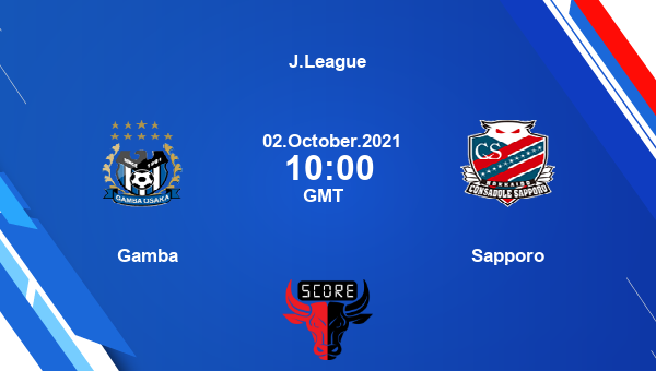 Gamba vs Sapporo Dream11 Soccer Prediction | J.League |Team News|