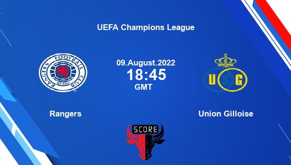 Rangers vs Union Gilloise live score, Head to Head, RNG vs USG live, UEFA Champions League, TV channels, Prediction