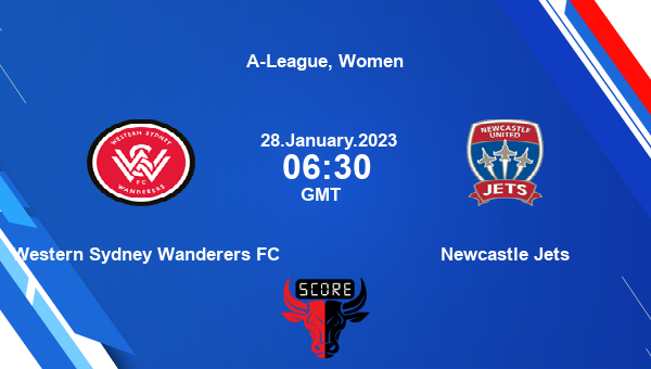 Western Sydney Wanderers FC vs Newcastle Jets live score, Head to Head, SYW-W vs NJ-W live, A-League, Women, TV channels, Prediction