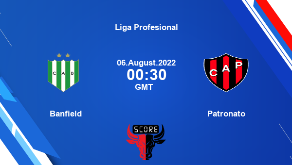 Banfield vs Patronato live score, Head to Head, BAN vs PAT live, Liga Profesional, TV channels, Prediction