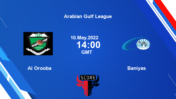 Al Orooba vs Baniyas live score, Head to Head, URO vs BNY live, Arabian Gulf League, TV channels, Prediction