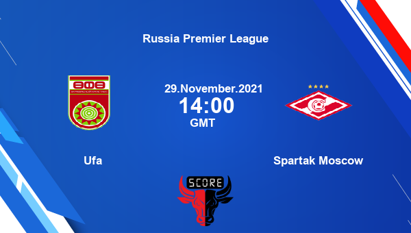 Ufa vs Spartak Moscow Dream11 Soccer Prediction | Russia Premier League