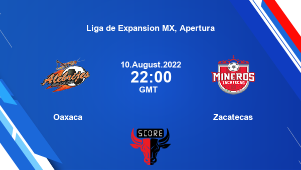 Oaxaca vs Zacatecas live score, Head to Head, ADO vs MZA live, Liga de Expansion MX, Apertura, TV channels, Prediction