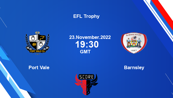 Port Vale vs Barnsley live score, Head to Head, PVA vs BAR live, EFL Trophy, TV channels, Prediction