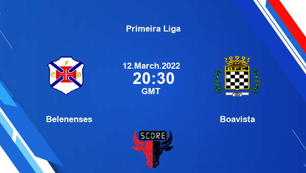 Belenenses vs Boavista livescore, Match events SAD vs BFC, Primeira Liga, tv info