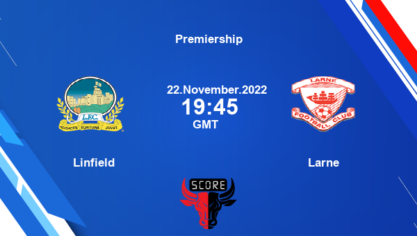 Linfield vs Larne Dream11 Match Prediction | Premiership |Team News|