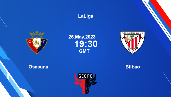 OSA vs BIL, Dream11 Prediction, Fantasy Soccer Tips, Dream11 Team, Pitch Report, Injury Update – LaLiga