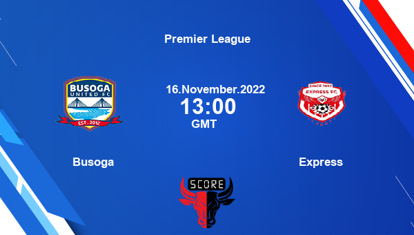 Busoga vs Express live score, Head to Head, BUS vs EXP live, Premier League, TV channels, Prediction