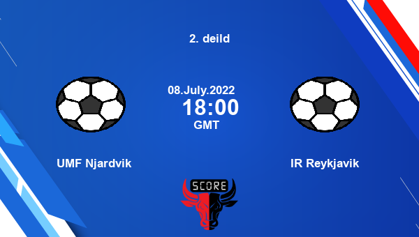 UMF Njardvik vs IR Reykjavik live score, Head to Head, UMF vs IRR live, 2. deild, TV channels, Prediction