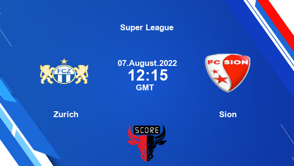 Zurich vs Sion live score, Head to Head, FCZ vs SIO live, Super League, TV channels, Prediction
