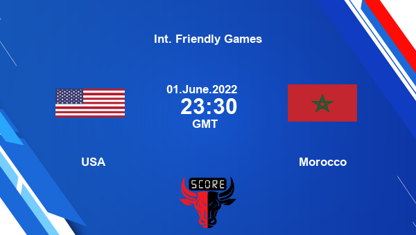 USA vs Morocco live score, Head to Head, USA vs MAR live, Int. Friendly Games, TV channels, Prediction