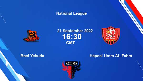 Bnei Yehuda vs Hapoel Umm AL Fahm Dream11 Match Prediction | National League |Team News|