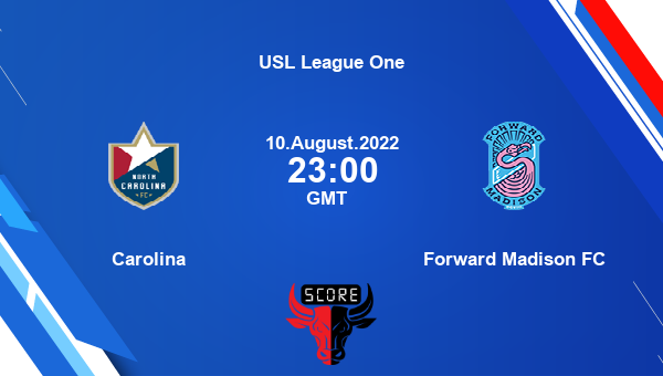 Carolina vs Forward Madison FC live score, Head to Head, CAR vs FOR live, USL League One, TV channels, Prediction