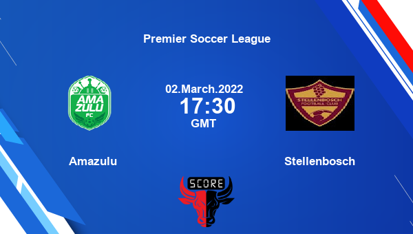 Amazulu vs Stellenbosch Dream11 Match Prediction | Premier Soccer League |Team News|