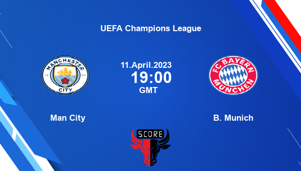 Man City vs B. Munich live score, Head to Head, MCI vs BAY live, UEFA Champions League, TV channels, Prediction