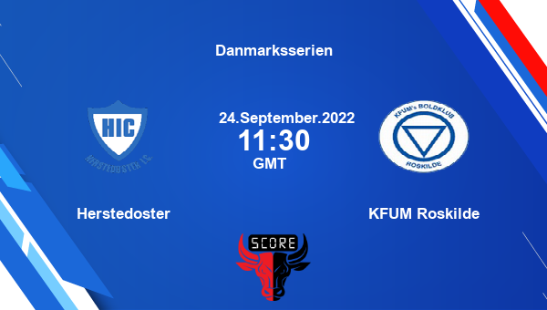 Herstedoster vs KFUM Roskilde Dream11 Match Prediction | Danmarksserien |Team News|