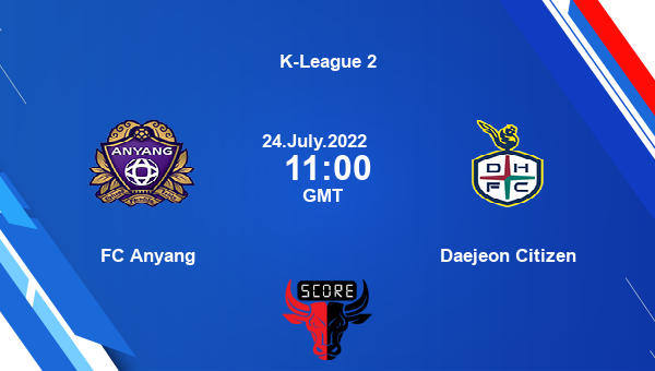 FC Anyang vs Daejeon Citizen live score, Head to Head, ANY vs DAJ live, K-League 2, TV channels, Prediction
