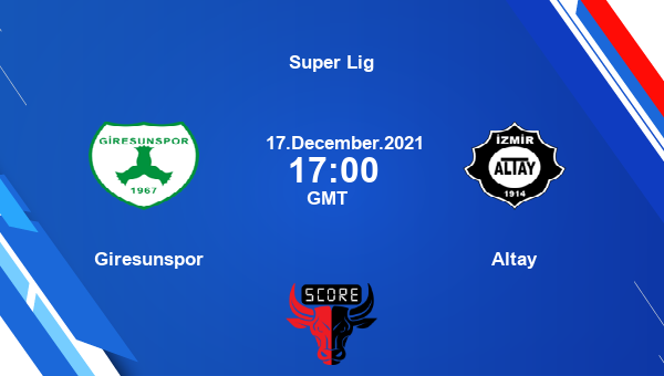 Giresunspor vs Altay Dream11 Soccer Prediction | Super Lig |Team News|