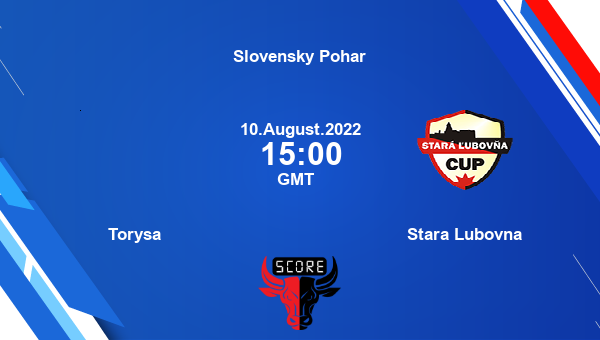 Torysa vs Stara Lubovna live score, Head to Head, TOR vs SLU live, Slovensky Pohar, TV channels, Prediction