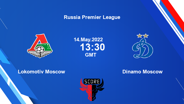 Lokomotiv Moscow vs Dinamo Moscow live score, Head to Head, LOK vs DMO live, Russia Premier League, TV channels, Prediction