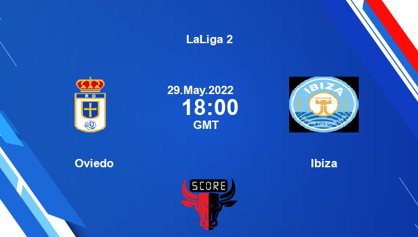 Oviedo vs Ibiza live score, Head to Head, ROV vs IBI live, LaLiga 2, TV channels, Prediction