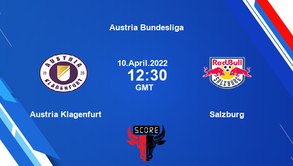 Austria Klagenfurt vs Salzburg livescore, Match events SKA vs SLZ, Austria Bundesliga, tv info