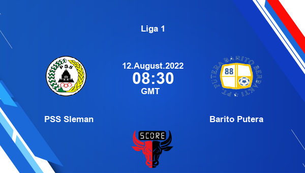 PSS Sleman vs Barito Putera live score, Head to Head, SLE vs BAR live, Liga 1, TV channels, Prediction