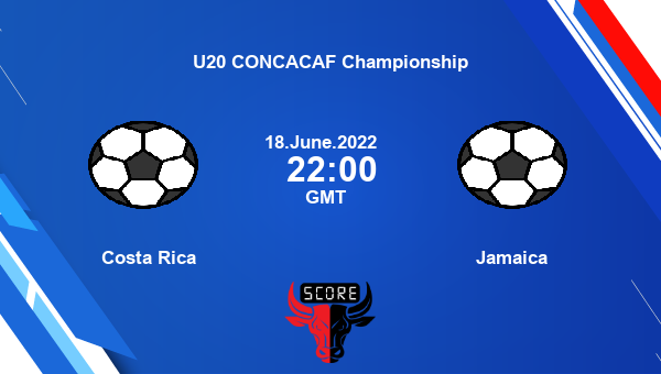 Costa Rica vs Jamaica live score, Head to Head, CRC vs JAM live, U20 CONCACAF Championship, TV channels, Prediction