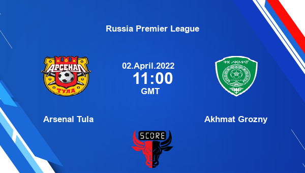 Arsenal Tula vs Akhmat Grozny livescore, Match events ART vs AKH, Russia Premier League, tv info