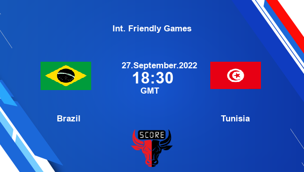 Brazil vs Tunisia live score, Head to Head, BRA vs TUN live, Int. Friendly Games, TV channels, Prediction