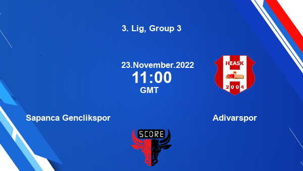 Sapanca Genclikspor vs Adivarspor live score, Head to Head, SAP vs HEA live, 3. Lig, Group 3, TV channels, Prediction