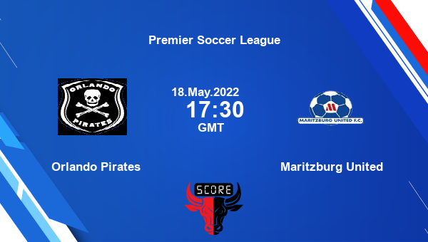 Orlando Pirates vs Maritzburg United live score, Head to Head, ORL vs MU live, Premier Soccer League, TV channels, Prediction