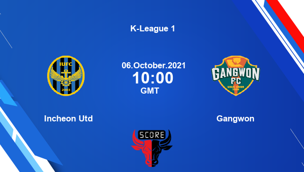 Incheon Utd vs Gangwon Dream11 Today Soccer Match Prediction | K-League 1 |Team News|