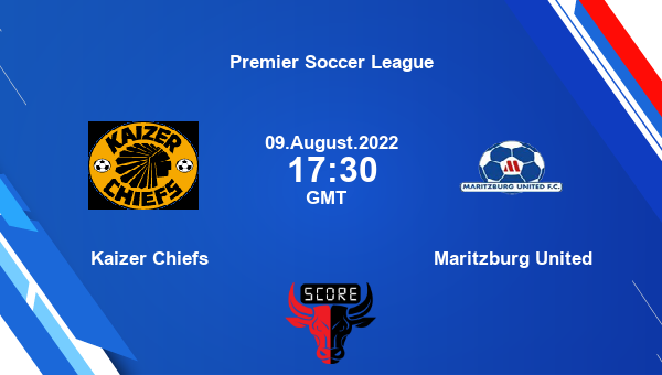 Kaizer Chiefs vs Maritzburg United live score, Head to Head, KAC vs MU live, Premier Soccer League, TV channels, Prediction