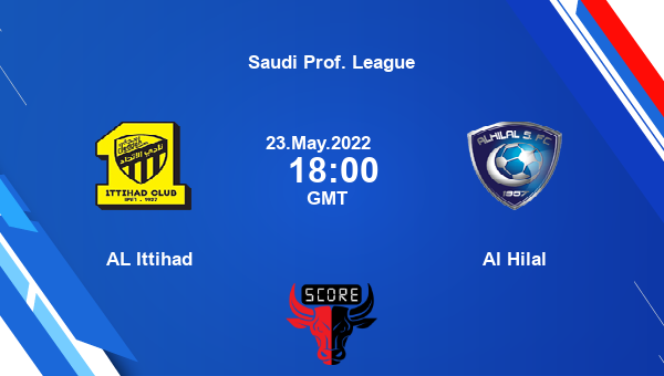 AL Ittihad vs Al Hilal live score, Head to Head, ITJ vs HIL live, Saudi Prof. League, TV channels, Prediction