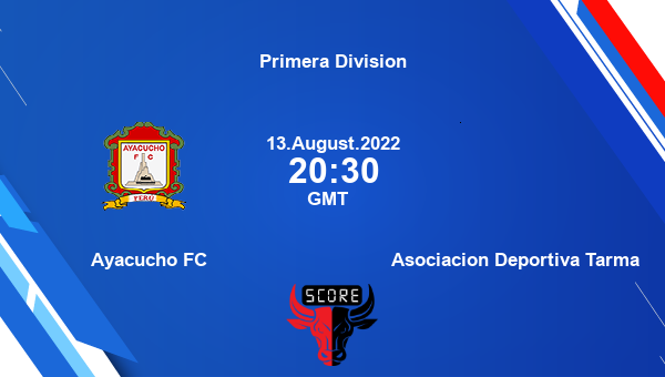 Ayacucho FC vs Asociacion Deportiva Tarma live score, Head to Head, AFC vs ASO live, Primera Division, TV channels, Prediction
