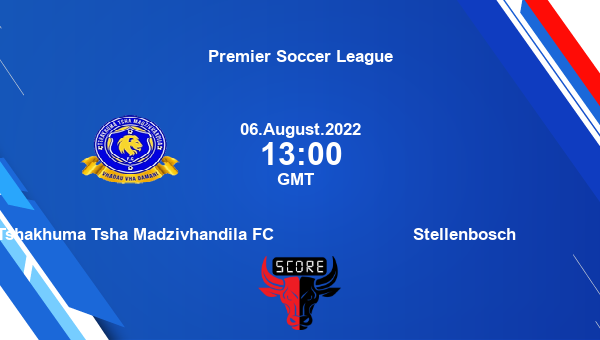 Tshakhuma Tsha Madzivhandila FC vs Stellenbosch live score, Head to Head, TSH vs STB live, Premier Soccer League, TV channels, Prediction