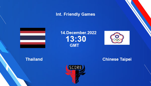 Thailand vs Chinese Taipei live score, Head to Head, THA vs CHT live, Int. Friendly Games, TV channels, Prediction