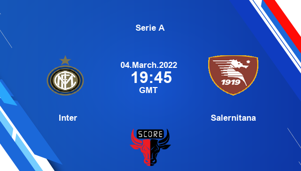 Inter vs Salernitana livescore, Match events INT vs SAL, Serie A, tv info