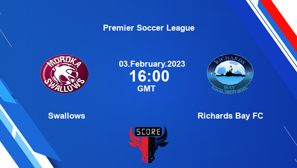 Swallows vs Richards Bay FC live score, Head to Head, SWA vs RIC live ...