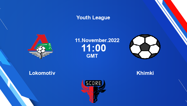 Lokomotiv vs Khimki live score, Head to Head, LOK vs KHI live, Youth League, TV channels, Prediction