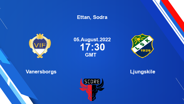 Vanersborgs vs Ljungskile live score, Head to Head, VAN vs LSK live, Ettan, Sodra, TV channels, Prediction